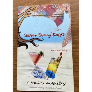 Seven Sunny Days by Chris Manby (2005, Trade Paperback)